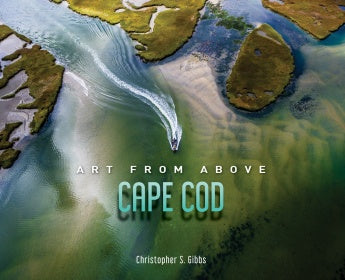 Art from Above Cape Cod, by Christopher Gibbs